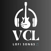 VCL Lofi Songs 🎵