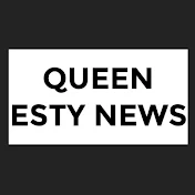 Queen Esty News