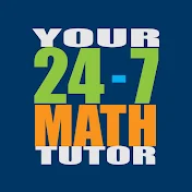 Your 24-7 Math Tutor