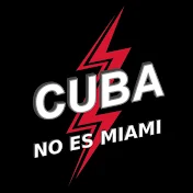 CUBA No Es Miami