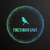 Finch Man Dave