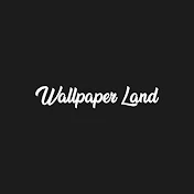 Wallpaper Land