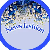 نيوز فاشون _ news fashion