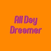 All Day Dreamer