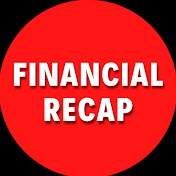 Financial Recap