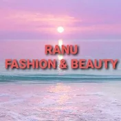 RANU FASHION AND BEAUTY