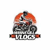 Manna Gill Vlogs