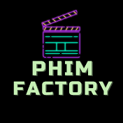 Phim Factory