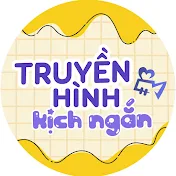 TRUYỀN HÌNH KỊCH NGẮN