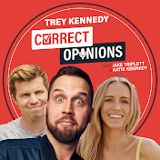 Correct Opinions Podcast by Trey Kennedy