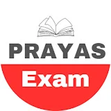 PRAYAS EXAM