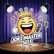 JOKE MASTER SELF