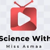 Science with Ms Asmaa