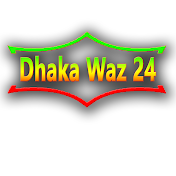 Dhaka Waz 24