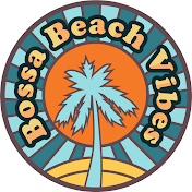 Bossa Beach Vibes