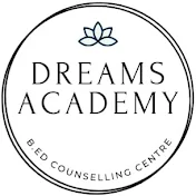 DREAMS ACADEMY- BEd Counseling Centre