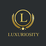 LUXURIOSITY