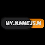 My.name.is.M