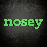 Nosey