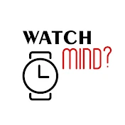 watch mind?