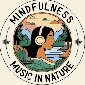 Mindfulness Music In Nature