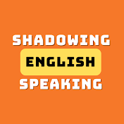 Shadowing English Speaking