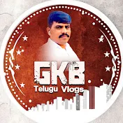 GKB Telugu Vlogs