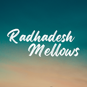 Radhadesh Mellows