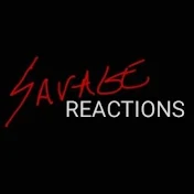 Savage Reactions