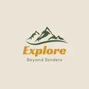 Explore Beyond Borders