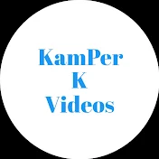 KamPer K Videos