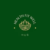 Health Fit Well Hub