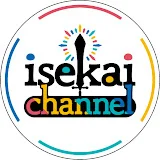 isekai channel @バンダイナムコフィルムワークス