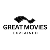Great Movies Explained