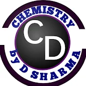 CHEMISTRY By D SHARMA