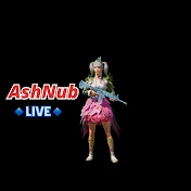 AshNub Live