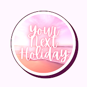 Your Next Holiday