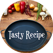 Tasty Recipe / टेस्टी रेसिपी