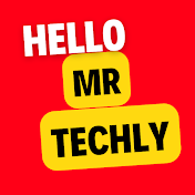 Hello Mr Techly