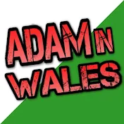 Adam in Wales