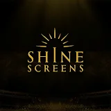 SHINE screens