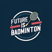 Future is Badminton