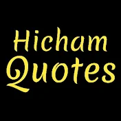 Hicham Quotes