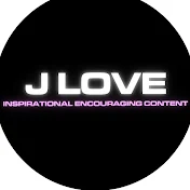 J LOVE