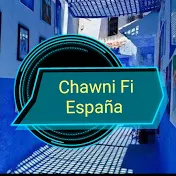 Chawni Fi España