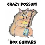 Crazy possum Box guitars