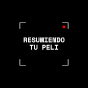 RESUMIENDO TU PELI