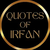 Quotes Of Irfan