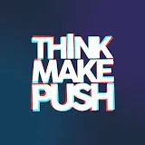 Think Make Push