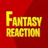 Fantasy Reaction